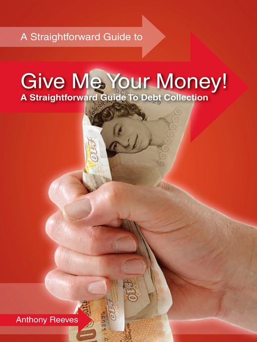 Title details for Give Me Your Money! by Anthony Reeves - Available